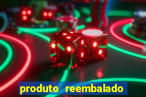 produto reembalado casas bahia